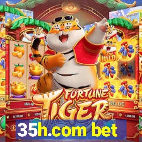 35h.com bet